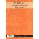 Our Heroes - Julius Fucik / Arr. Wil van der Beek