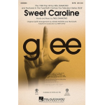Sweet Caroline from Glee - SATB - Neil Diamond / Arr. Adam Anders