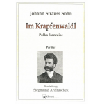 Im Krapfenwaldl op.336 - Johann Strauß / Strauss (Sohn) / Arr. Siegmund Andraschek
