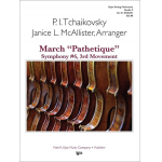 March Pathetique Symphony #6, 3rd Movement - Piotr Ilich Tchaikowsky (Pyotr Peter Ilyich Iljitsch Tschaikovsky) / Arr. Janice Mcallister