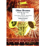 Ohne Bremse - Eduard Strauß (Strauss) / Arr. John Glenesk Mortimer