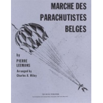 Marche Des Parachutistes Belges -Pieter Leemans / Arr.Charles Wiley