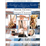 Making Music Matter - Book 2 - Teacher Edition - Frank Ticheli / Arr. Gregory B. Rudgers