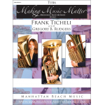 Making Music Matter - Book 1 (english) - Tuba - Frank Ticheli / Arr. Gregory B. Rudgers