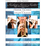 Making Music Matter - Book 1 (english) - Bb Trumpet - Frank Ticheli / Arr. Gregory B. Rudgers