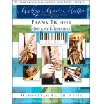 Making Music Matter - Book 2 - Piano Accompaniment for Solo Pieces - Frank Ticheli / Arr. Gregory B. Rudgers