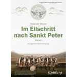 Im Eilschritt nach Sankt Peter - Marsch - Alexander Maurer / Arr. Martin Scharnagl
