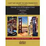 I Left My Heart in San Francisco - George Cory / Arr. Alfred Reed