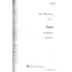 Equus - Opt. Choral Part for Band Work - Eric Whitacre