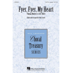 Fyer, Fyer, My Heart (SSATB ) - Thomas Morley / Arr. John Leavitt