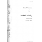 The Seal Lullaby (SATB) - Eric Whitacre