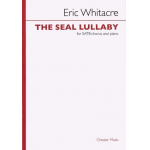 The Seal Lullaby for mixed chorus - Eric Whitacre