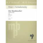 Suite Der Nussknacker op.71a - Piotr Ilich Tchaikowsky (Pyotr Peter Ilyich Iljitsch Tschaikovsky)