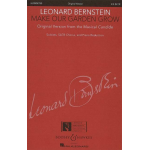 Make our Garden grow : for soloists, - Leonard Bernstein