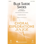 Blue Suede Shoes - Carl Lee Perkins / Arr. Kirby Shaw