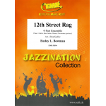 12th Street Rag - 4 Part Ensemble - Euday Louis Bowman / Arr. Jirka Kadlec