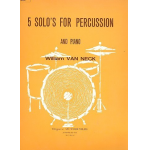 5 Solos : for percussion and piano - William van Neck