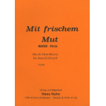 Mit frischem Mut (Marsch-Polka) - Hans Moritz / Arr. Hans Eckhardt
