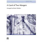 Carol of Two Mangers, A (concert band) -Robert Sheldon