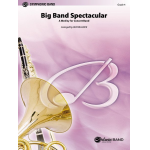 Big Band Spectacular (A Medley for Concert Band) -Diverse / Arr.Jack Bullock