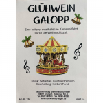 Glühwein-Galopp -Sebastian Tuschla-Hoffmann / Arr.Herbert Ferstl