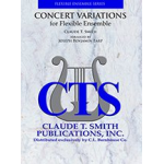 Concert Variations (Flex) -Claude T. Smith / Arr.Joseph Benjamin Earp