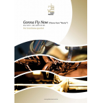 Gonna fly now (4 Posaunen) - Bill Conti / Arr. Geert De Vos