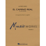 El Camino Real - Alfred Reed / Arr. Robert Longfield