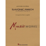 Slavonic March (from Serenade for Winds, Op. 44) - Antonin Dvorak / Arr. Robert Longfield