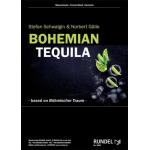 Bohemian Tequila - based on Böhmischer Traum -Norbert Gälle / Arr.Stefan Schwalgin
