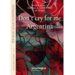 Don't cry for me Argentina -Andrew Lloyd Webber / Arr.A. Reinter