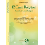 12 CANTI RELIGIOSI -Diverse / Arr.Renato Soglia