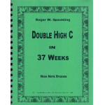 Double High C in 37 Weeks -Roger W. Spaulding