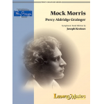 Mock Morris - Percy Aldridge Grainger / Arr. Joseph Kreines