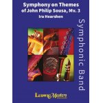 Symphony on Themes of John Philip Sousa, Mvmt III "The Fairest of the Fair" - Ira Hearshen