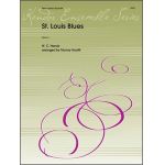 St. Louis Blues***(Digital Download Only)*** - William Christopher Handy / Arr. Murray Houllif
