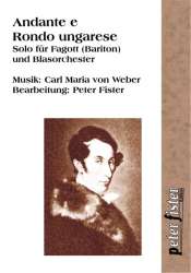 Andante e Rondo ungarese für Fagott (Bariton) & Orchester -Carl Maria von Weber / Arr.Peter Fister