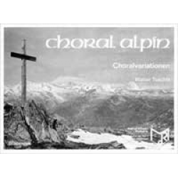 Choral Alpin -Walter Tuschla
