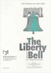 The Liberty Bell -John Philip Sousa / Arr.Siegfried Rundel