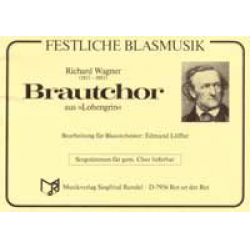 Brautchor  aus 'Lohengrin' - Richard Wagner / Arr. Edmund Löffler