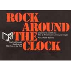 Rock around the clock - Max C. Freedman & Jimmy De Knight / Arr. Walter Tuschla