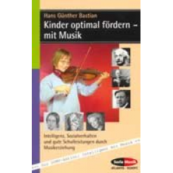 Buch: Kinder optimal fördern - mit Musik -Hans Günther Bastian