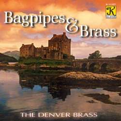 Bagpipes & Brass -The Denver Brass