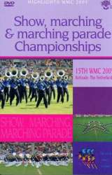 DVD "Highlights WMC 2005 - Show, marching & marching parade Championships" (15th WMC Kerkrade)