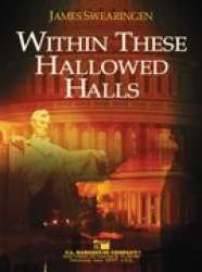Within These Hallowed Halls Setting by - James Swearingen