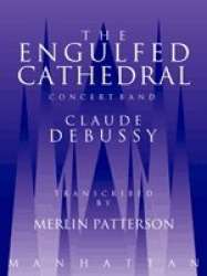 The Engulfed Cathedral - Claude Achille Debussy / Arr. Merlin Patterson