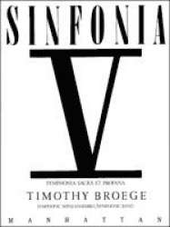 Sinfonia V (Symphonia Sacra et Profana) - Timothy Broege