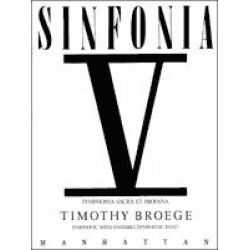 Sinfonia V (Symphonia Sacra et Profana) -Timothy Broege