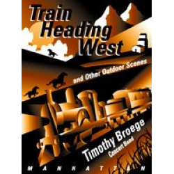 Train Heading West and other Outdoor Scenes -Timothy Broege
