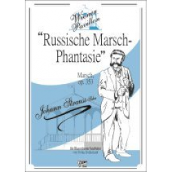 Russische Marsch-Phantasie op. 353 - Johann Strauß / Strauss (Sohn)